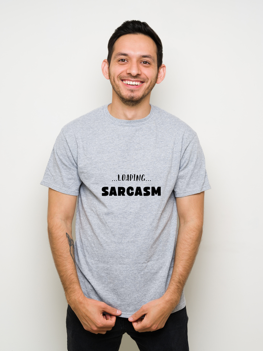 LOADING SARCASM…" Funny T-Shirt